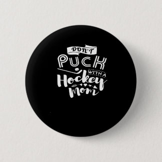Bóton Redondo 5.08cm Não Puck Hokey Mãe