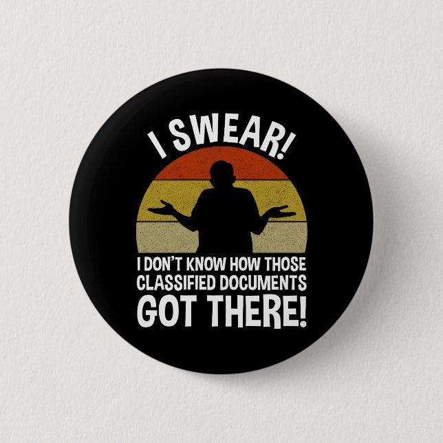 Bóton Redondo 5.08cm Não sei como documentos classificados chegaram lá (Frente)