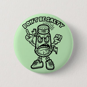 Bóton Redondo 5.08cm Não seja salgado, ilustração engraçada