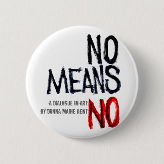 Bóton Redondo 5.08cm Não Significa Não Mostrar Botão