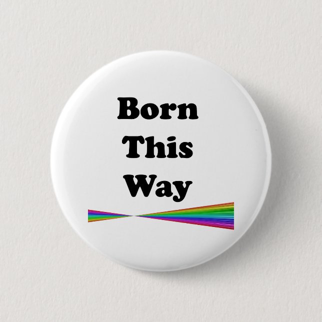 Bóton Redondo 5.08cm Nascer esta maneira (Frente)