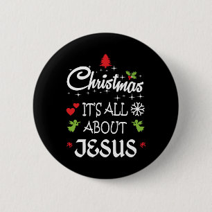 Bóton Redondo 5.08cm Natal cristão - É tudo sobre Jesus T-Shirt