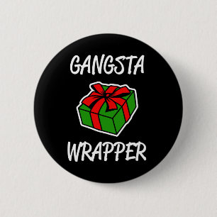 Bóton Redondo 5.08cm Natal engraçado do envoltório de Gangsta que diz