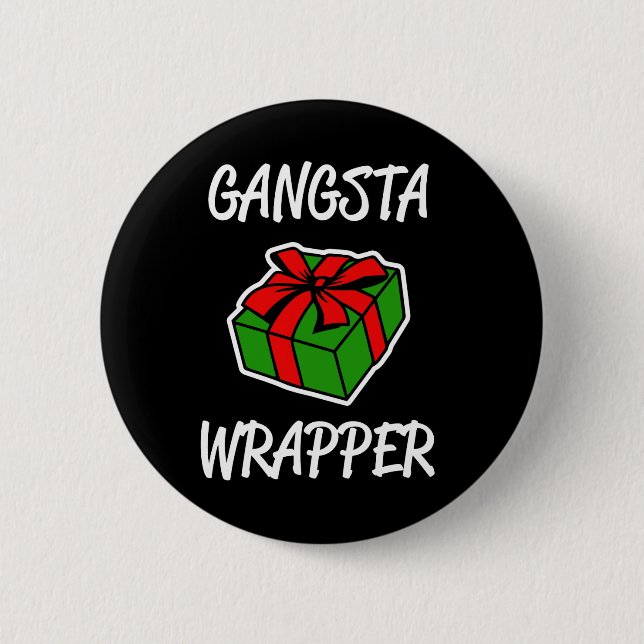 Bóton Redondo 5.08cm Natal engraçado do envoltório de Gangsta que diz o (Frente)