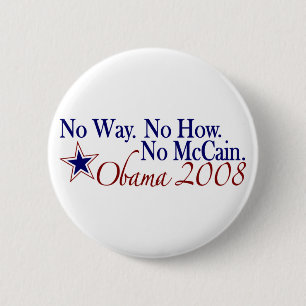 Bóton Redondo 5.08cm Nenhuma maneira nenhuma como nenhum McCain (Obama