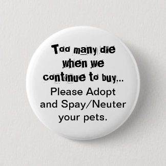 Bóton Redondo 5.08cm Neuter Spay Adopt Pets Quote Button