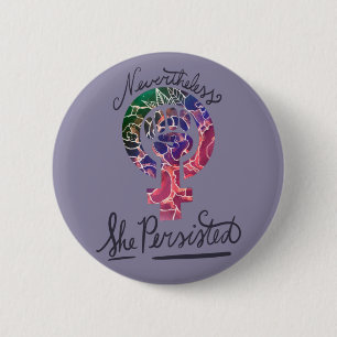 Bóton Redondo 5.08cm Nevertheless she persisted Feminist Symbol Art