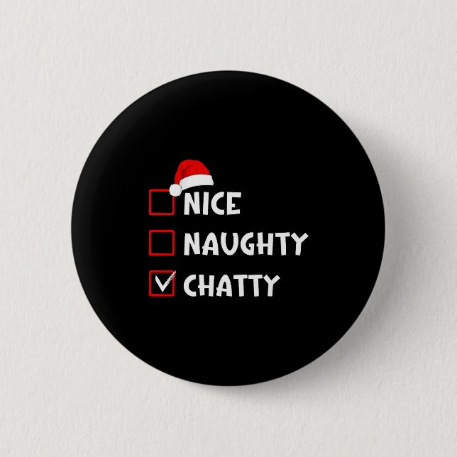 Bóton Redondo 5.08cm Nice Naughty Chatty Funny Christmas List  (Frente)