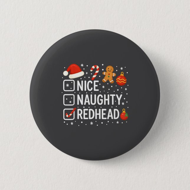 Bóton Redondo 5.08cm Nice Naughty Redhead Funny Christmas Quote  (Frente)