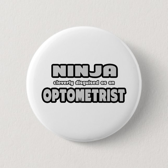 Bóton Redondo 5.08cm Ninja Claramente Disfarçada De Optometrista (Frente)