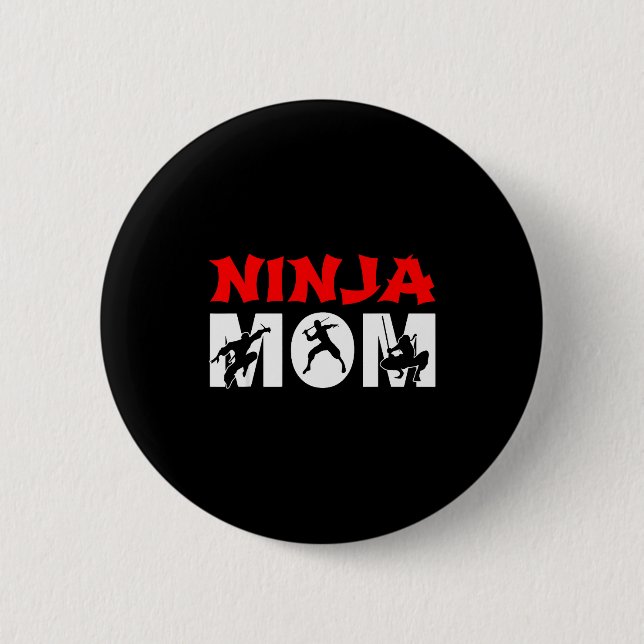 Bóton Redondo 5.08cm Ninja Mom Funny Ninja Mom For Women  (Frente)