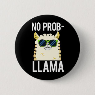 Bóton Redondo 5.08cm No-Prob-Llama Funny Legal Llama Pun Dark BG