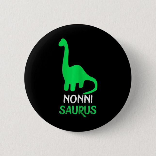 Bóton Redondo 5.08cm Nonni-saurus Funny Dino Dinosaur Nonnisaurus (Frente)