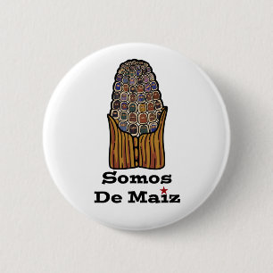 Bóton Redondo 5.08cm Nós somos do milho   Somos De Maiz Pin/botão