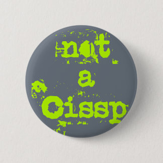 Bóton Redondo 5.08cm Not a cissp