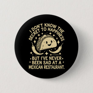 Bóton Redondo 5.08cm Nunca Fiquei Triste Em Um Restaurante Mexicano Eng