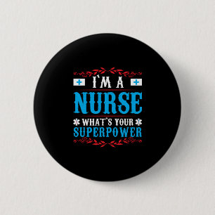 Bóton Redondo 5.08cm Nurse Gift   I Am A Nurse Whats Your