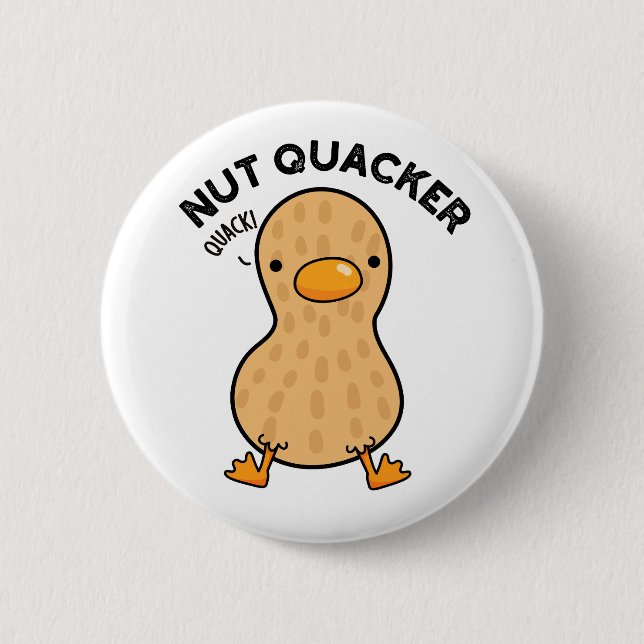 Bóton Redondo 5.08cm Nut Quacker Funny Peanut Puns (Frente)