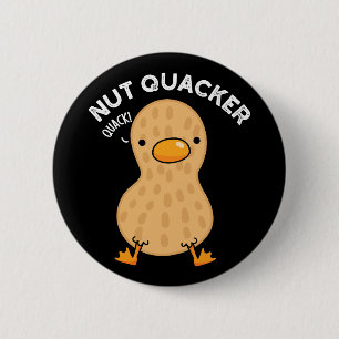 Bóton Redondo 5.08cm Nut Quacker Funny Peanut Puns Dardo BG