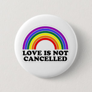Bóton Redondo 5.08cm O Amor Não É Cancelado O Orgulho LGBT Do Arco-Íris