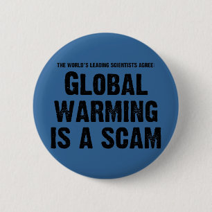Bóton Redondo 5.08cm O aquecimento global é Scam