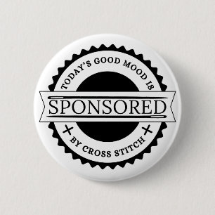 Bóton Redondo 5.08cm O bom humor de hoje é patrocinado por Cross Stitch