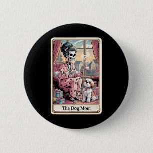 Bóton Redondo 5.08cm O Cachorro Mãe Esqueleto Tarot Card Engraçado Pet