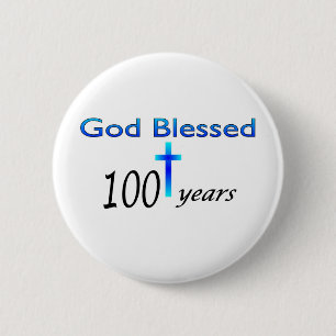 Bóton Redondo 5.08cm O deus abençoou 100 anos de presente de