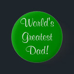 Bóton Redondo 5.08cm O grande pai do mundo!<br><div class="desc">Um grande botão para algum pai!</div>