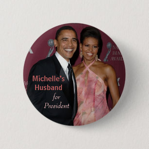 Bóton Redondo 5.08cm O marido de Michelle para o presidente - botão de