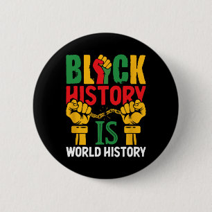 Bóton Redondo 5.08cm O Mês da História Negra É História Mundial