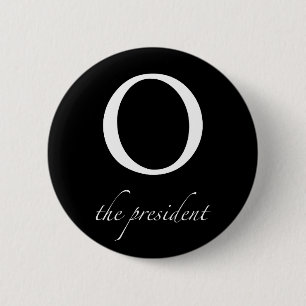Bóton Redondo 5.08cm O   o presidente botão