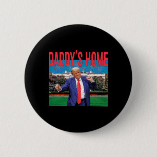 Bóton Redondo 5.08cm O Papai Está em Casa Trump Rosa Trump 2024 Leve a