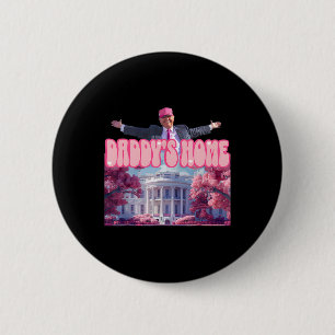 Bóton Redondo 5.08cm O Papai Está em Casa Trump Rosa Trump Venceu 2024