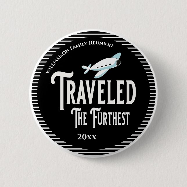 Bóton Redondo 5.08cm O Prêmio Da Reunião Familiar Viajou O Mais Longo (Frente)