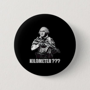 Bóton Redondo 5.08cm O Que É Um Quilômetro George Washington Meme Engra
