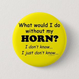 Bóton Redondo 5.08cm O Que Eu Faria, Horn?