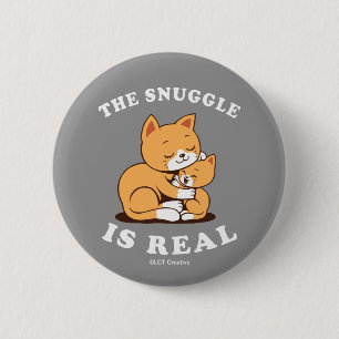 Bóton Redondo 5.08cm O Snuggle é real
