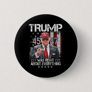 Bóton Redondo 5.08cm O Trump legal Estava Certo Sobre Tudo O Que Era Am