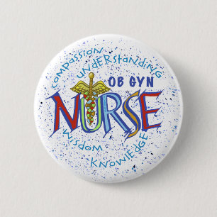 Bóton Redondo 5.08cm Ob Gyn Nurse Motto pin