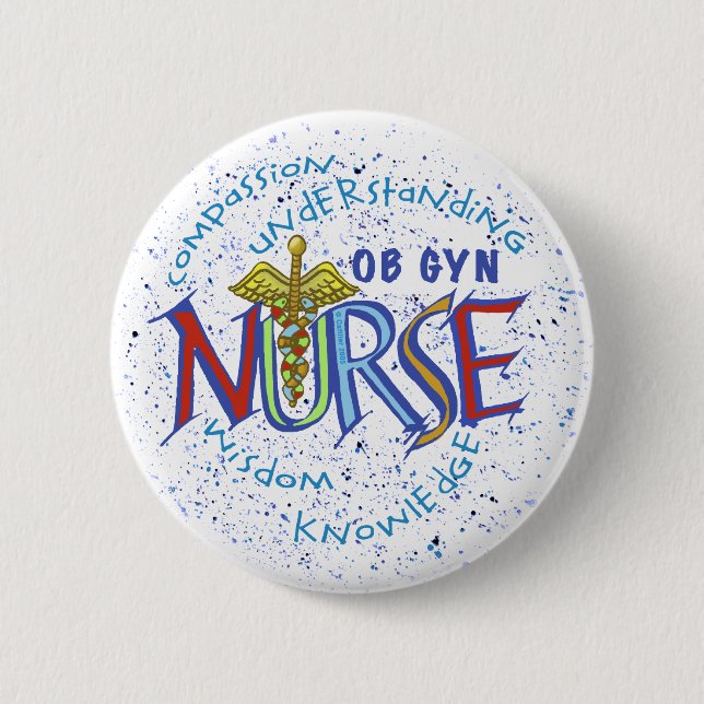 Bóton Redondo 5.08cm Ob Gyn Nurse Motto pin (Frente)