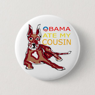 Bóton Redondo 5.08cm OBAMA COMEU MEU COUSIN.png