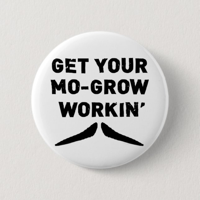 Bóton Redondo 5.08cm Obtenha seu Mo crescem o botão de trabalho do (Frente)