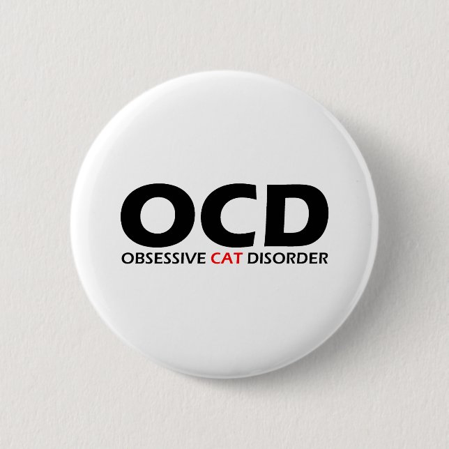 Bóton Redondo 5.08cm OCD - Perturbação Obsessiva dos Gatos (Frente)
