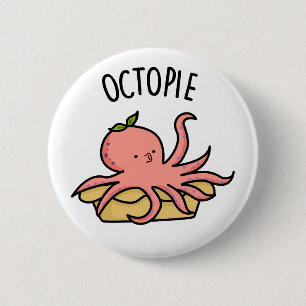Bóton Redondo 5.08cm Octo-pie Engraçado Octopus Pie Pun