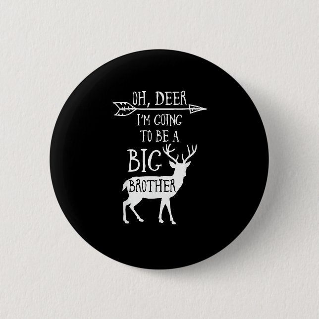 Bóton Redondo 5.08cm Oh Deer Going To Big Brother Christmas Announcemen (Frente)
