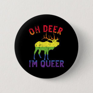 Bóton Redondo 5.08cm Oh Deer Im Queer Rainbow Lgbt Orgulho gay Manual L