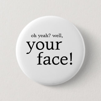 Bóton Redondo 5.08cm Oh yeah botão