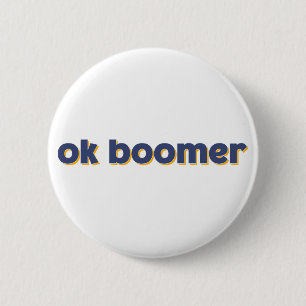 Bóton Redondo 5.08cm Ok Boomer.