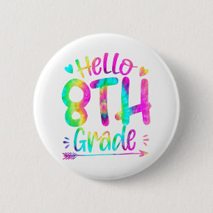 Bóton Redondo 5.08cm Olá, Equipe do 8º ano, Tie Dye de volta à escola